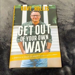 Get Out of Your Own Way Dave Hollis
